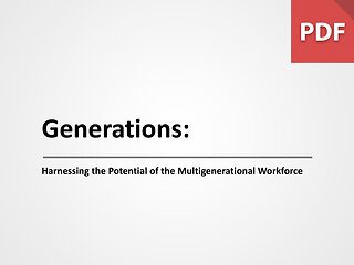 Generations: Harnessing the Potential of a Multigenerational Workforce
