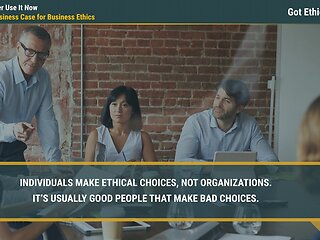 Got Ethics?® Better Use It Now