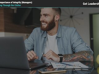 Got Leadership?™ The Importance of Integrity (Managers)