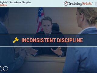 TrainingBriefs® Inconsistent Discipline