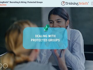 TrainingBriefs® Recruiting & Hiring: Protected Groups