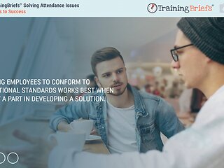 TrainingBriefs® Solving Attendance Issues