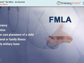 TrainingBriefs® The FMLA - An Overview
