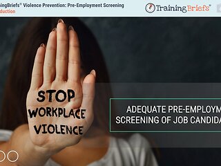 TrainingBriefs® Violence Prevention: Pre-Employment Screening