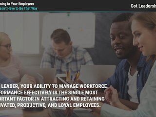 Got Leadership?® Listening to Your Employees