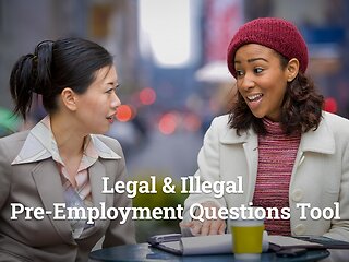 Interactive Tool: Legal & Illegal Pre-Employment Questions