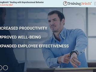 TrainingBriefs® Dealing with Unprofessional Behavior