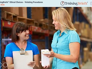 TrainingBriefs® Ethical Choices – Violating Procedures