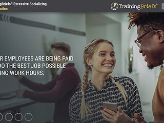 TrainingBriefs® Excessive Socializing