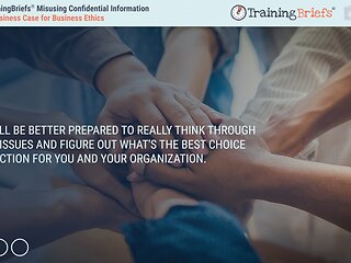 TrainingBriefs® Misusing Confidential Information