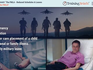 TrainingBriefs® The FMLA - Reduced Schedules & Leaves