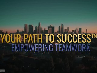 Your Path to Success™ Empowering Teamwork
